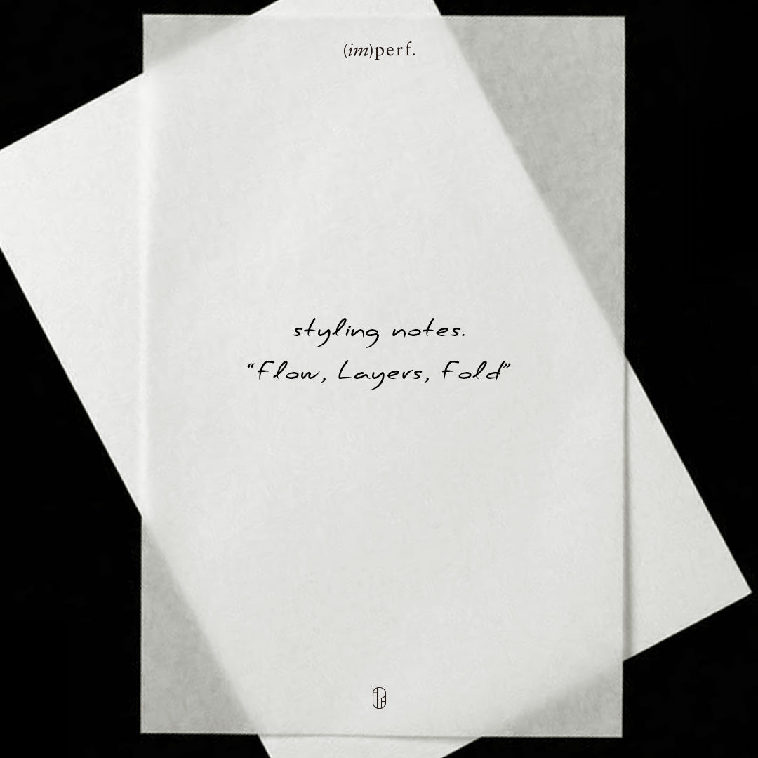 "Styling Note - Flow, Layers, Fold"